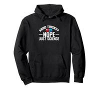 Mind Tricks Nope Just Science Placebo Blague Sweat à Capuche