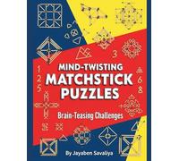 Mind-Twisting Matchstick Puzzles: Brain-Teasing Challenges