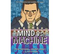 Mind vs. Machine The Chess Match That Changed the World - Steve Sheinkin - Roaring Brook Press - ebook (ePub) - Livre