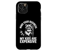 Mind Your Business Mes Enfants coûtent Cher Raton Laveur Coque pour iPhone 11 Pro