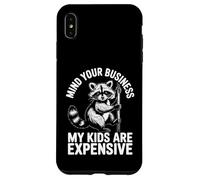 Mind Your Business Mes Enfants coûtent Cher Raton Laveur Coque pour iPhone XS Max