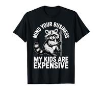 Mind Your Business Mes Enfants coûtent Cher Raton Laveur T-Shirt