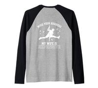 Mind Your Business My Wife is Expensive Funny Husband Meme Manche Raglan