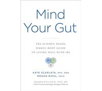 Mind Your Gut – Guide scientifique et holistique pour bien vivre avec le SII