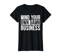 Mind Your Own Damn Business Entrepreneur propriétaire d'affaires T-Shirt Graphique avec Valeur