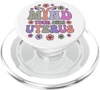 Mind Your Own Uterus Pro Choice Pro Life Freedom Féministe PopSockets PopGrip pour MagSafe