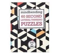 Mindbending 60 Second lateral thinking puzzles Sylvia Goulding, Norma Martin (Auteur)