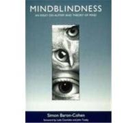 Mindblindness, Learning, Development and Conceptual Change Series Simon Baron-Cohen (Auteur)