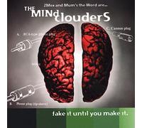 Mindclouders - Fake Until You Make It