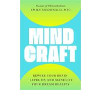 MindCraft Rewire Your Brain, Level Up, and Manifest Your Dream Reality - Emily McDonald - S&S/Simon Element - ebook (ePub) - Livre