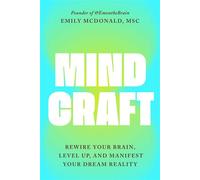 MindCraft Rewire Your Brain, Level Up, and Manifest Your Dream Reality - Emily McDonald - S&S/Simon Element - ebook (ePub) - Livre