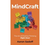 MindCraft: The Art of Positive Thinking RIGHT NOW!