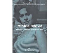 Mindele, une vie Isabelle Macor (Traduction), Mariette Bermowitz (Auteur)