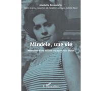 Mindele, une vie Mémoires d'une enfant rescapée de la Shoah - Isabelle Macor - L'harmattan - broché - Essai