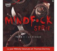 Mindf*ck série - Tome 1 : Le risque Le phénomène Thriller Romantic The Mindf*ck Series enfin en France - S.T. Abby - BMR - Livre audio - Livre
