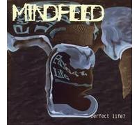 Mindfeed - Perfect Life [Import]