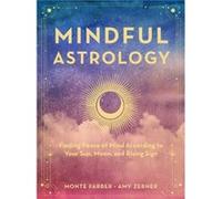 Mindful Astrology by Monte FarberAmy Zerner Monte Farber Amy Zerner (Auteur)