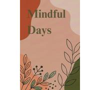 Mindful Days: A Simple Journal to Capture Your Thoughts and Moments