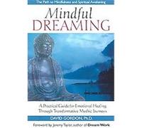 Mindful Dreaming David Gordon (Auteur)