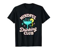 Mindful Drinking Club Retro Style Gen Z Sobriety Vibe Youth T-Shirt