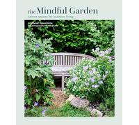 Mindful Garden: Serene Spaces for Outdoor Living