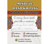 Mindful Handwriting Workbook for Adults and Teens: Hand Writing Practice Book including Letters, Words, Affirmations, Inspiring Quotes & Creative Breaks with Mandala Coloring Pages