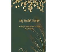 Mindful Healing Tracker: Daily Wellness Journal for Mental Health, Self-Care, and Emotional Balance: A Guided Health & Mood Tracker with Sleep, Gratitude, and Reflection Pages for Calm and Healing