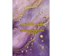 Mindful Healing Tracker: Daily Wellness Journal for Mental Health, Self-Care, and Emotional Balance: A Guided Health & Mood Tracker with Sleep, Gratitude, and Reflection Pages for Calm and Healing