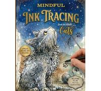 Mindful Ink Tracing Book for Adults and Teens: Follow the White Lines with Adorable Cats - A Cute Fantasy Reverse Coloring Book: Creative Line Tracing ... for Mindfulness, Focus, and Stress Relief