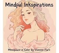 Mindful Inkspirations: Menopause in Color