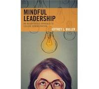 Mindful Leadership by Jeffrey L. Buller Jeffrey L. Buller (Auteur)