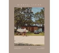 Mindful Living: A Journey through quite and harmonious Interiors