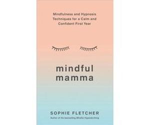 Mindful Mamma by Sophie Fletcher Unknown (Auteur)