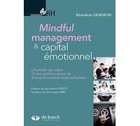 Mindful management et capital émotionnel: L'humain au cœur d'une performance et d'une économie bienveillantes