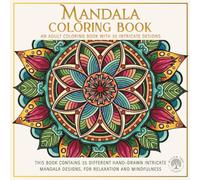 Mindful Mandala Patterns: 35 Intricate Hand-Crafted Designs for Stress Relief and Anxiety: A Square 8.5 x 8.5" Adult Coloring Book for Inner Peace and Healing