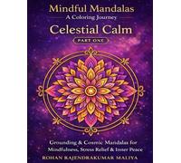 Mindful Mandalas: Celestial Calm - Part 1
