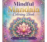Mindful mandalas for relaxation: detailed coloring pages for adults