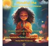 Mindful Me: Yoga & Mindfulness For Children