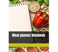 Mindful Meals Notebook: Healthy Eating Planner with Grocery Lists, Meal Prep Tracker