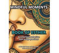 Mindful Moments: Book of Esther
