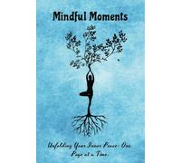 Mindful Moments Journal: Unfolding Your Inner Peace: One Page at a Time. Capture Your Journey to Self Reflection: 6x9 Notebook with 110 Lined Pages with Cute Animal and Flower Pictures.