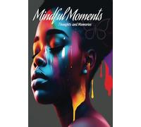 Mindful Moments: Writing Journal, 6x9 100 pages