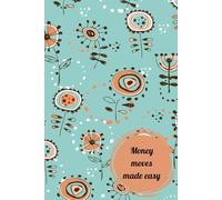 Mindful Money Moves: Soft Aqua Green Edition - A Mid Year Budgeting Journal July 2025- July 2026: A Clear Expense Tracker to Organize Your Bills and Balance Your Budget