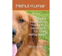 "Mindful Musings: A Thoughtful Note Book for Daily Reflections": "Inspire Creativity, Positivity, and Self-Discovery with this Guided Journal"