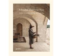 Mindful places to stay Sublime destinations for yoga and meditation - Gestalten - Gestalten Dgv - relié - Beau livre