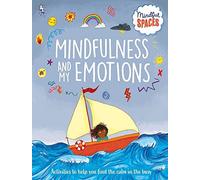 Mindful Spaces: Mindfulness And My Emotions