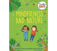 Mindful Spaces: Mindfulness And Nature