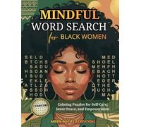 Mindful Word Search for Black Women: Calming Puzzles for Self-Care, Inner Peace, and Empowerment