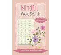 Mindful Word Search: Word Search Book about Mindfulness and Intentional Living | 6x9 inches, 110 pages | Puzzle Book for Anxiety Relief and Relaxation