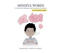 MINDFUL WORDS: A Mindfulness Meditation Book For Parents and Children